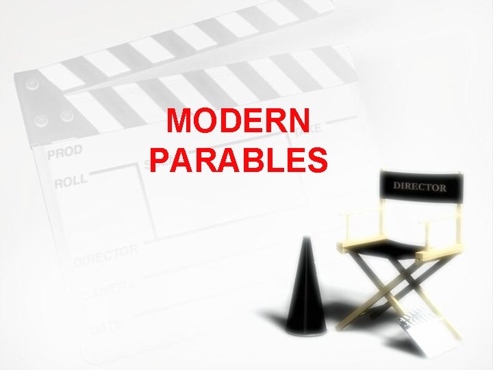 MODERN PARABLES 
