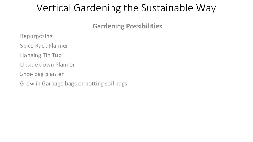 Vertical Gardening the Sustainable Way Gardening Possibilities Repurposing Spice Rack Planner Hanging Tin Tub