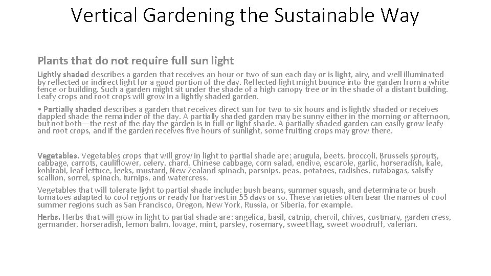 Vertical Gardening the Sustainable Way Plants that do not require full sun light Lightly