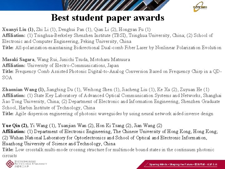 Best student paper awards Xuanyi Liu (1), Zhi Li (1), Denghui Pan (1), Qian