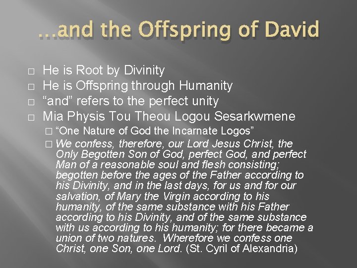 …and the Offspring of David � � He is Root by Divinity He is