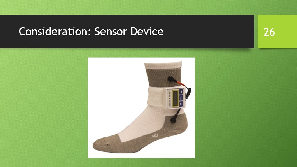 Consideration: Sensor Device 26 