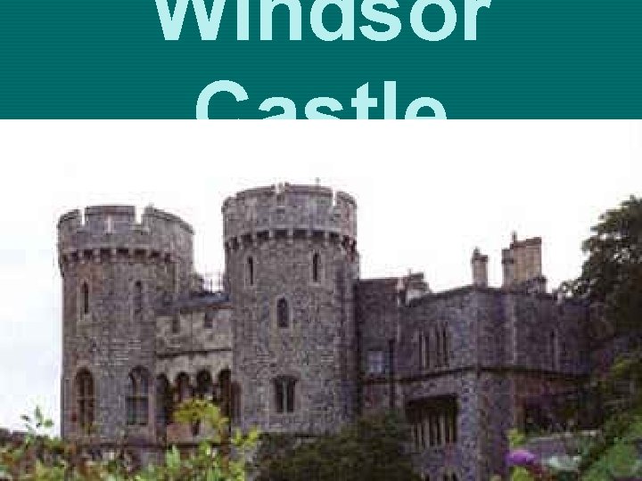 Windsor Castle 