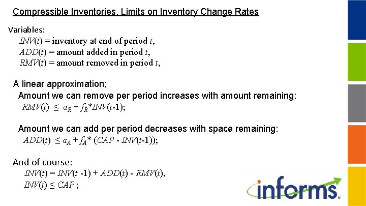Compressible Inventories, Limits on Inventory Change Rates Variables: INV(t) = inventory at end of