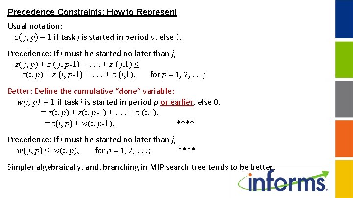 Precedence Constraints: How to Represent Usual notation: z( j, p) = 1 if task