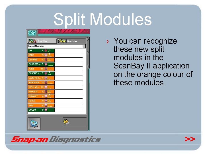 Split Modules › You can recognize these new split modules in the Scan. Bay