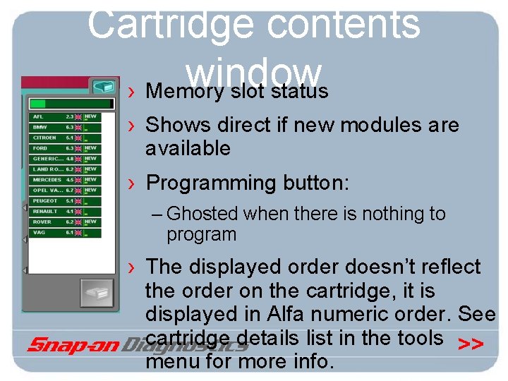 Cartridge contents window › Memory slot status › Shows direct if new modules are