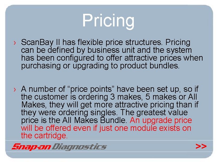 Pricing › Scan. Bay II has flexible price structures. Pricing can be defined by