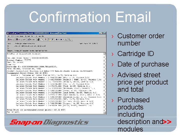 Confirmation Email › Customer order number › Cartridge ID › Date of purchase ›