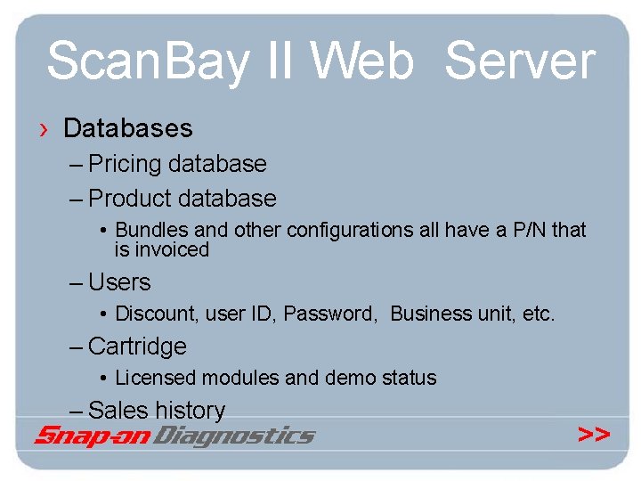 Scan. Bay II Web Server › Databases – Pricing database – Product database •