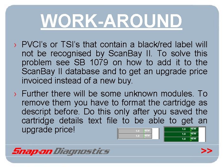 WORK-AROUND › PVCI’s or TSI’s that contain a black/red label will not be recognised