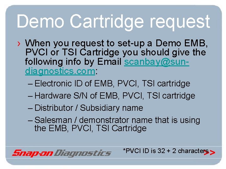 Demo Cartridge request › When you request to set-up a Demo EMB, PVCI or
