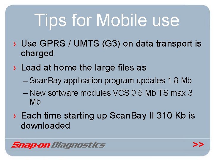 Tips for Mobile use › Use GPRS / UMTS (G 3) on data transport