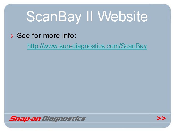 Scan. Bay II Website › See for more info: http: //www. sun-diagnostics. com/Scan. Bay