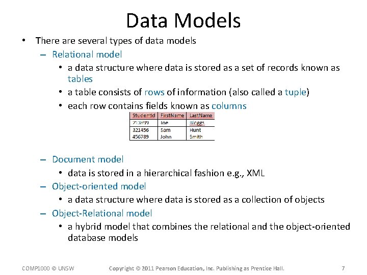 Data Models • There are several types of data models – Relational model •