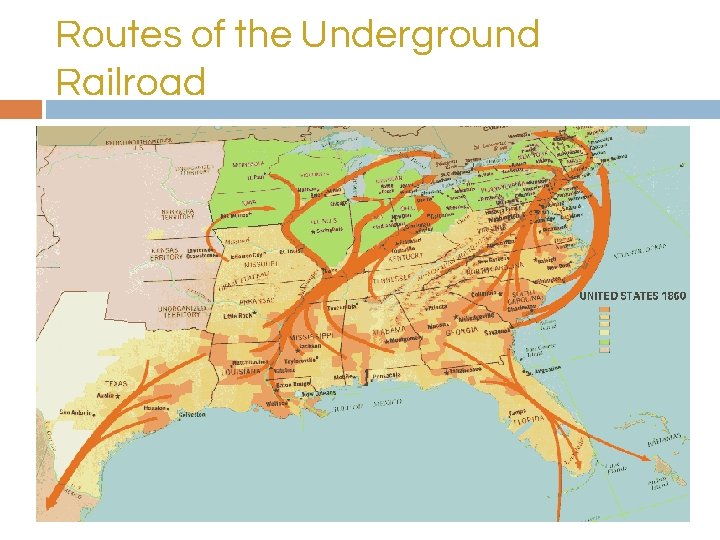 Routes of the Underground Railroad 