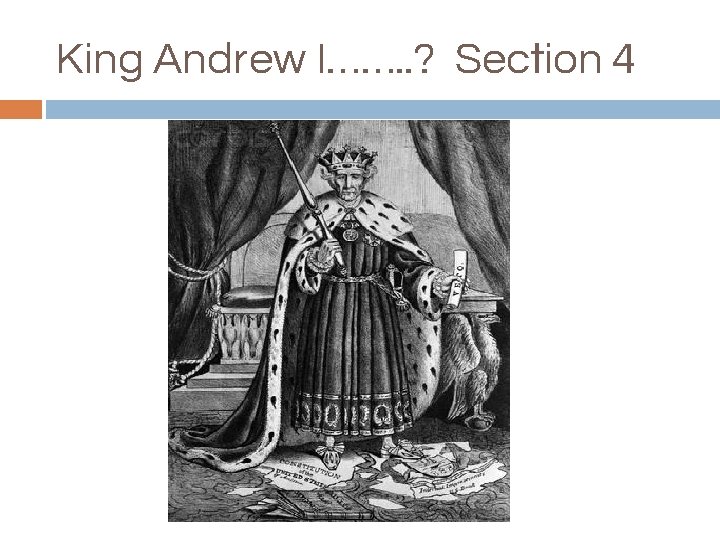 King Andrew I……. . ? Section 4 