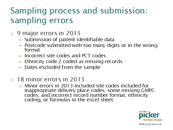 Sampling process and submission: sampling errors o 9 major errors in 2013 – Submission