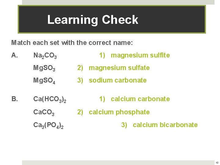 Lecture. PLUS Timberlake Learning Check Match each set with the correct name: A. B.