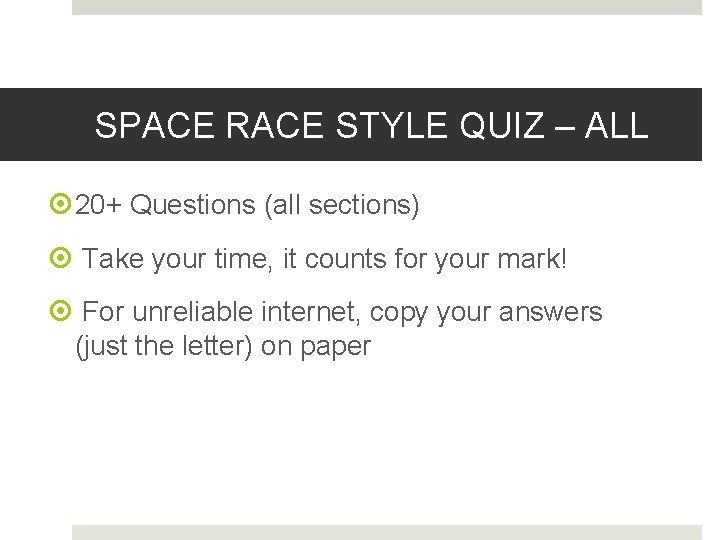 SPACE RACE STYLE QUIZ – ALL 20+ Questions (all sections) Take your time, it