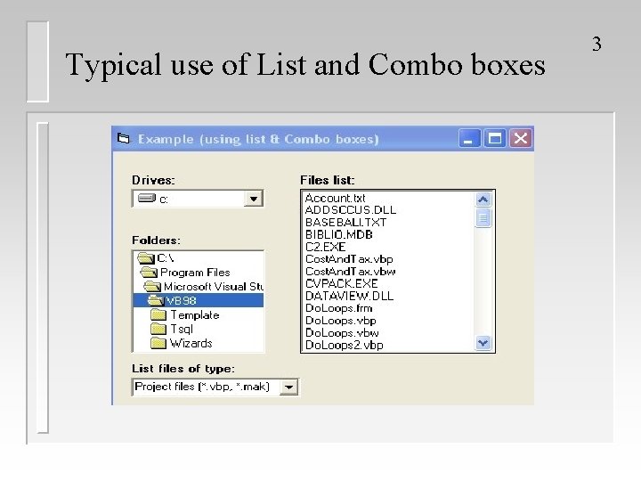 Typical use of List and Combo boxes 3 