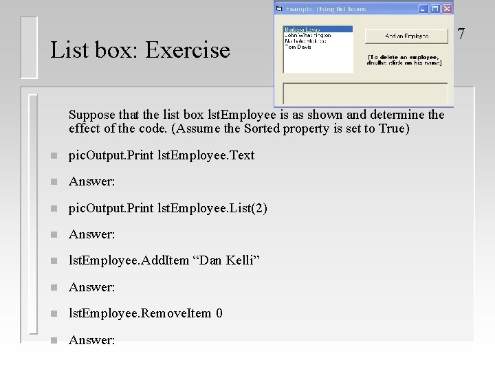 List box: Exercise Suppose that the list box lst. Employee is as shown and