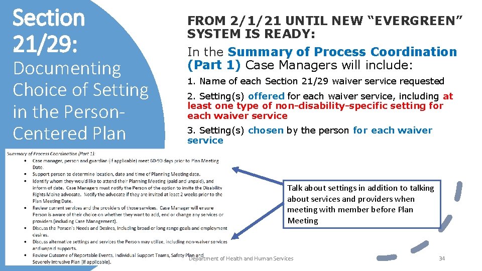 Section 21/29: Documenting Choice of Setting in the Person. Centered Plan FROM 2/1/21 UNTIL