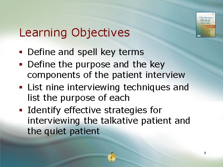 Learning Objectives § Define and spell key terms § Define the purpose and the