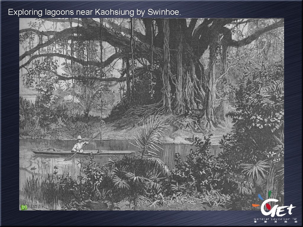 Exploring lagoons near Kaohsiung by Swinhoe. 