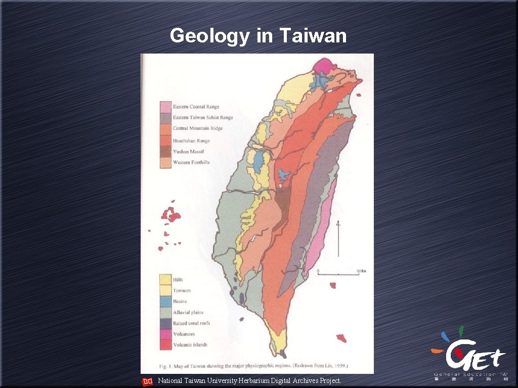 Geology in Taiwan National Taiwan University Herbarium Digital Archives Project. 
