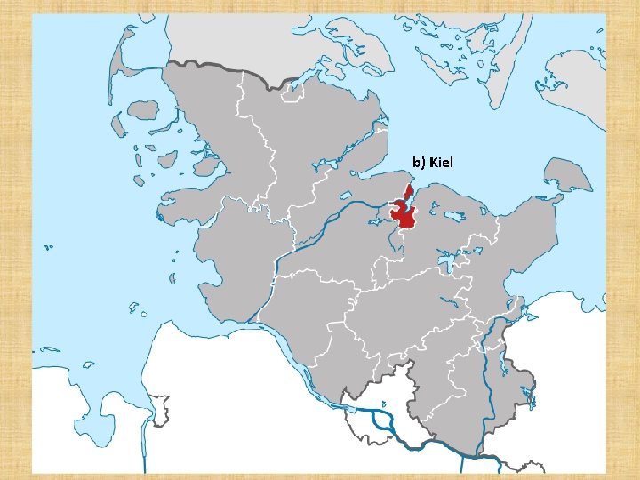 b) Kiel 