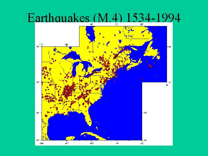 Earthquakes (M. 4) 1534 -1994 