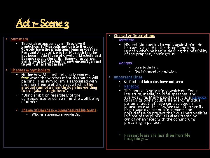 Act 1 - Scene 3 • Character Descriptions • Summary • The witches appear