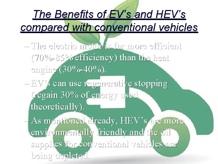 The Benefits of EV’s and HEV’s compared with conventional vehicles – The electric motor