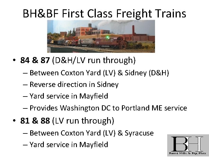 BH&BF First Class Freight Trains • 84 & 87 (D&H/LV run through) – Between