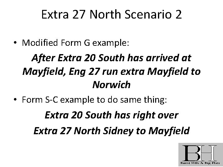 Extra 27 North Scenario 2 • Modified Form G example: After Extra 20 South