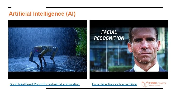 Artificial Intelligence (AI) Spot: Intelligent Robot for industrial automation Face detection and recognition Artificial Intelligence (AI) Spot: Intelligent Robot for industrial automation Face detection and recognition