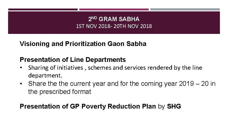 2 ND GRAM SABHA 1 ST NOV 2018 - 20 TH NOV 2018 Visioning