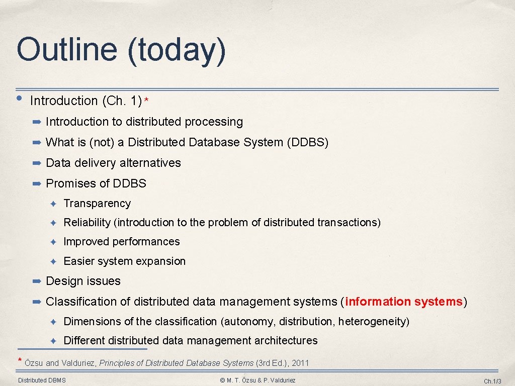 Outline (today) • Introduction (Ch. 1) ⋆ ➡ Introduction to distributed processing ➡ What
