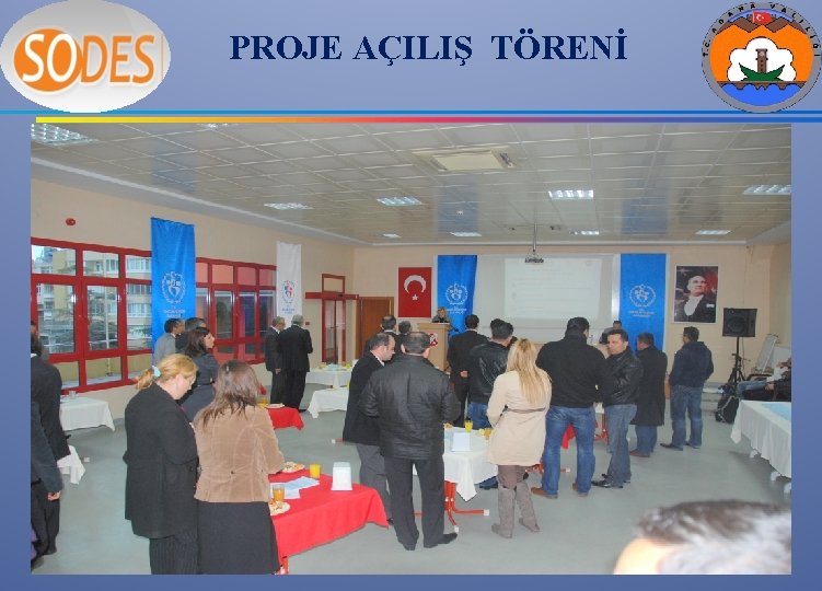 PROJE AÇILIŞ TÖRENİ 