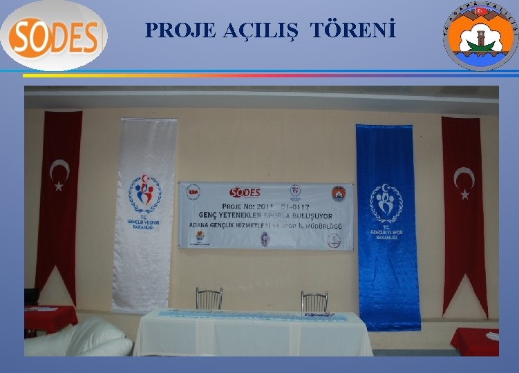 PROJE AÇILIŞ TÖRENİ 