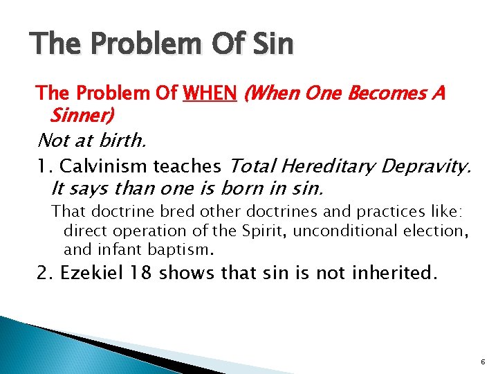 The Problem Of Sin The Problem Of WHEN (When One Becomes A Sinner) Not