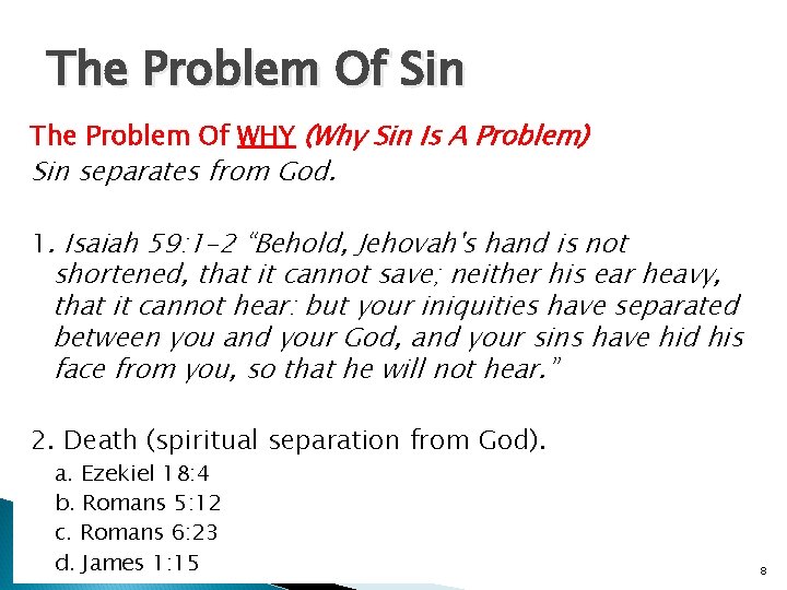 The Problem Of Sin The Problem Of WHY (Why Sin Is A Problem) Sin