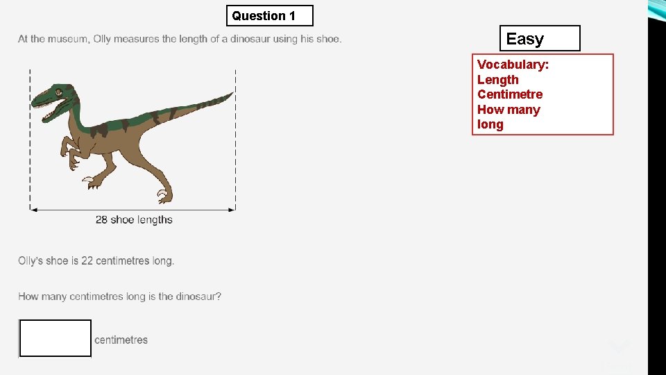 Question 1 Easy Vocabulary: Length Centimetre How many long 