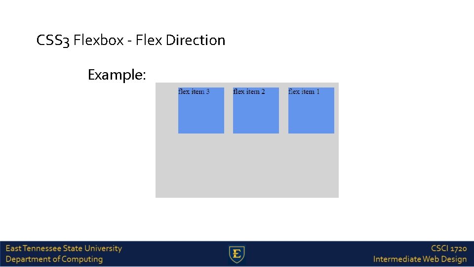 CSS 3 Flexbox - Flex Direction Example: 