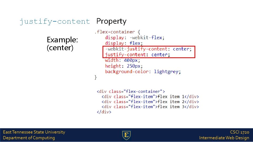 justify-content Property Example: (center) 