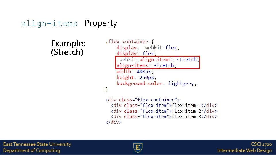 align-items Property Example: (Stretch) 