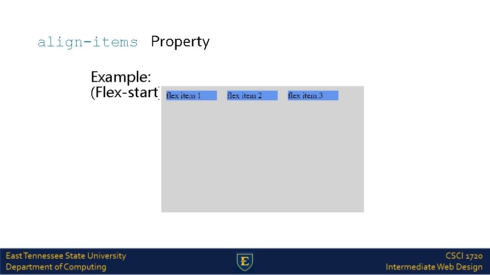 align-items Property Example: (Flex-start) 