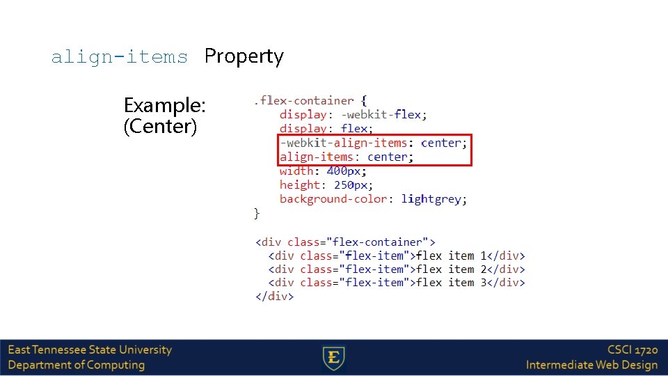 align-items Property Example: (Center) 