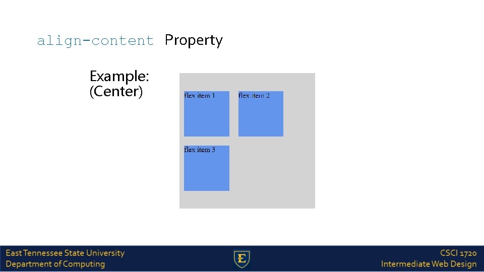 align-content Property Example: (Center) 